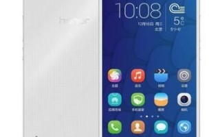 华为荣耀6plus怎么样_值得买吗